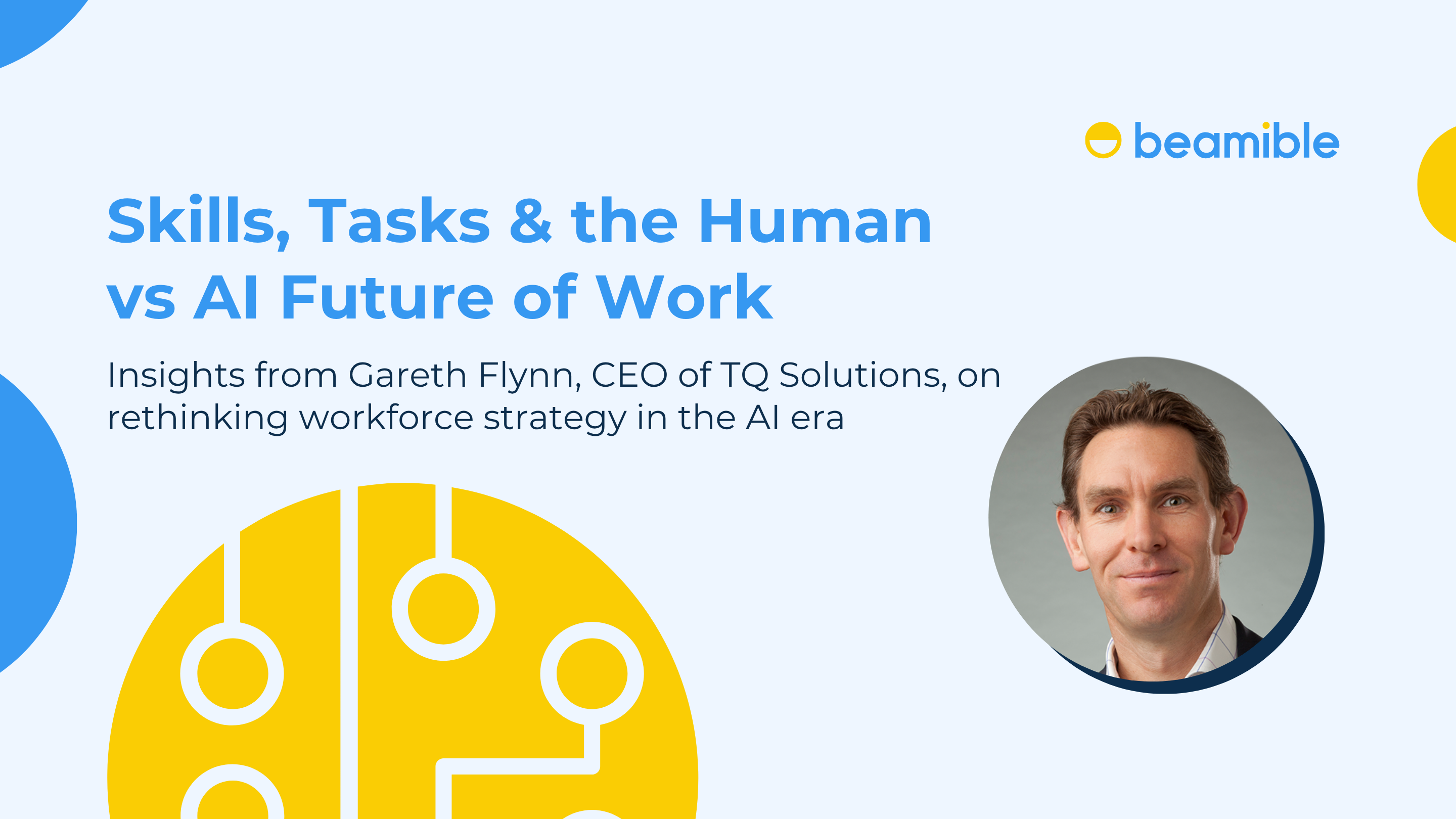 Skills, Tasks, and the Human vs AI Future of Work  Insights from Gareth Flynn
